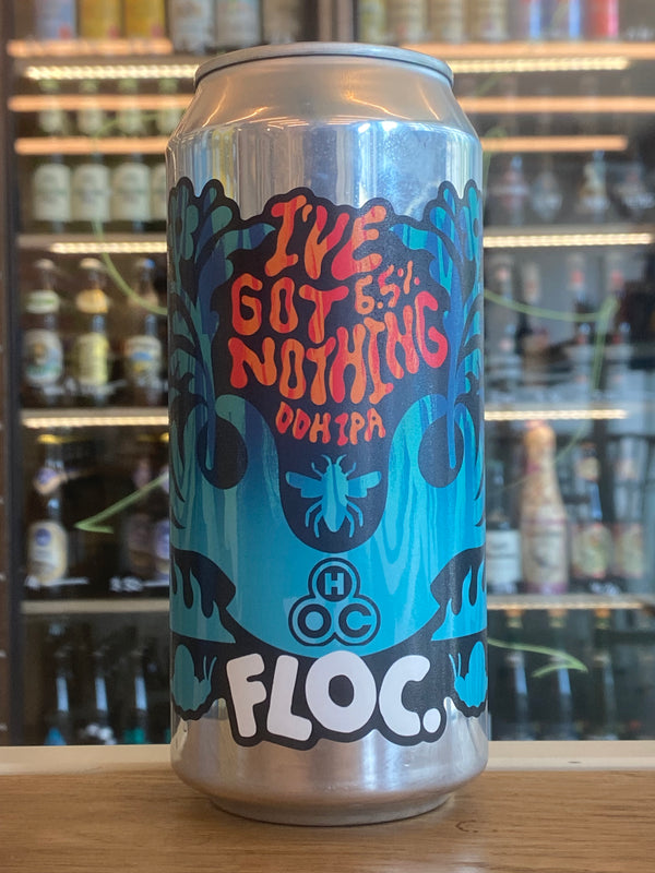 Floc | I've Got Nothing | DDH IPA