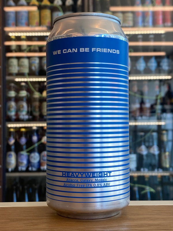 We Can Be Friends | Heavyweight | Alcohol Free IPA