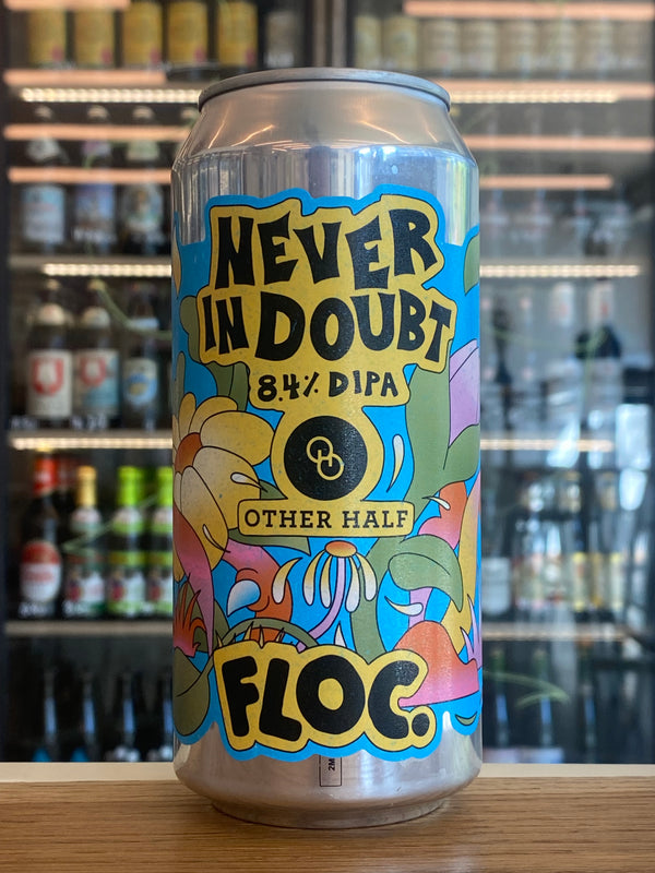Floc x Other Half | Never In Doubt | DIPA