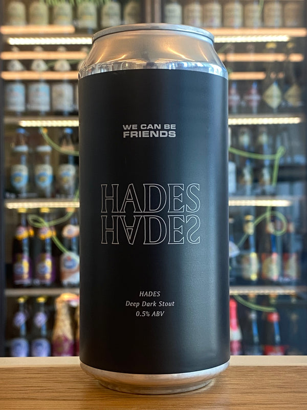 We Can Be Friends | Hades | Alcohol Free Stout