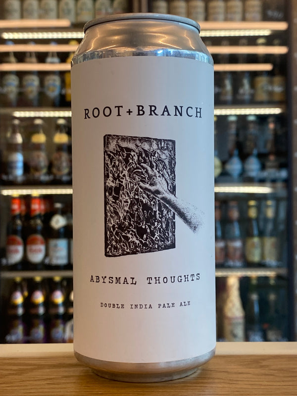 Root + Branch | Abysmal Thoughts | DIPA