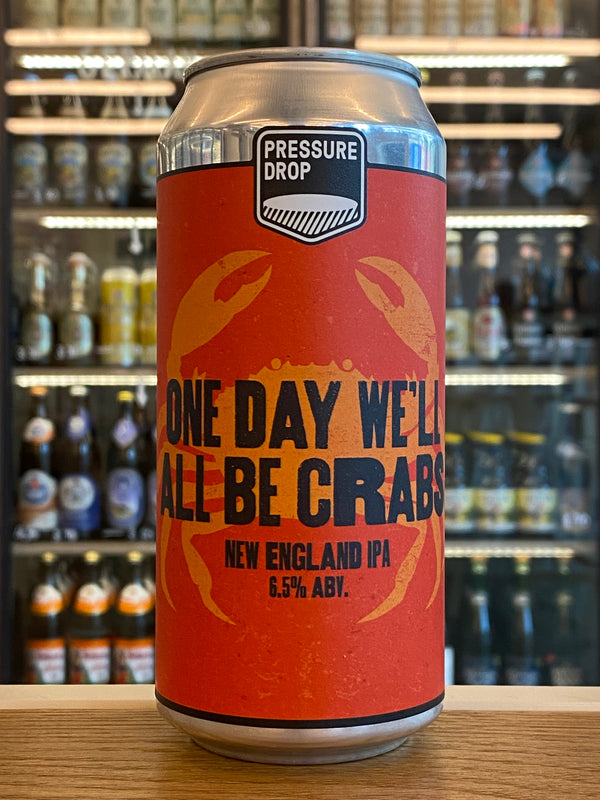 Pressure Drop | One Day We'll All Be Crabs | NEIPA