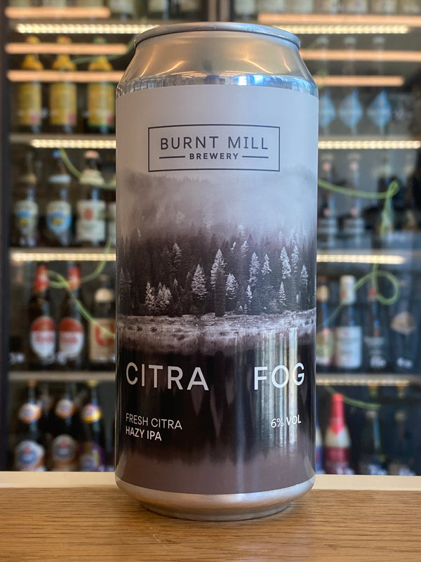 Burnt Mill | Fresh Citra Fog | NEIPA