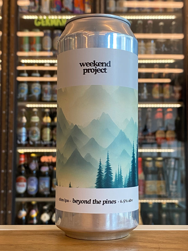 Weekend Project | Beyond The Pines | IPA