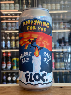 Floc  Anything For You  Bright Pale - Clapton Craft