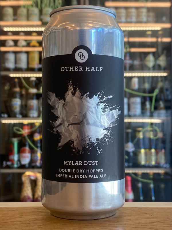 Other Half | Mylar Dust | DIPA