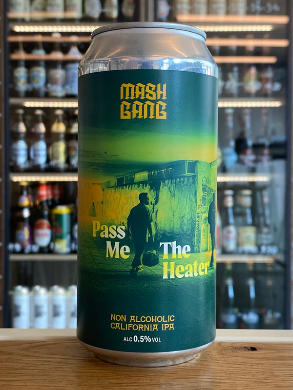 Mash Gang | Pass Me The Heater | Alcohol Free California IPA