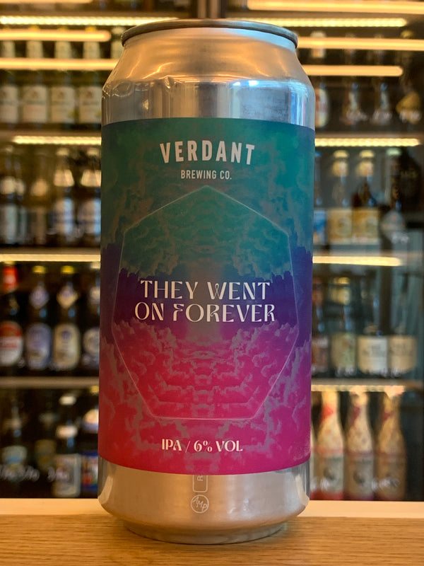 Verdant | They Went On Forever | IPA