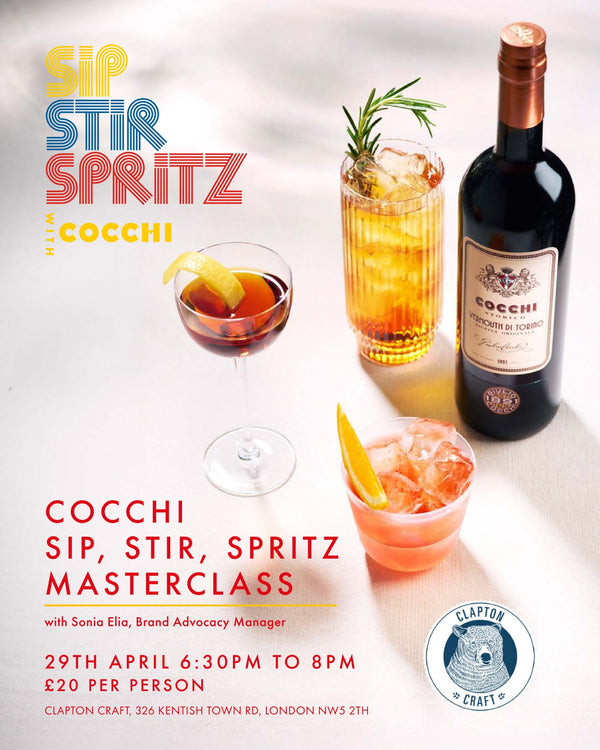Clapton Craft x Cocchi | Sip Stir Spritz Masterclass Wednesday 29th April *SOLD OUT*
