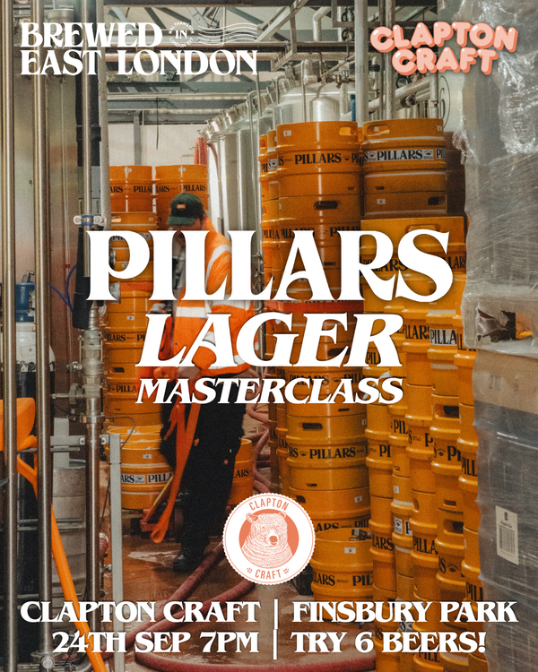 Clapton Craft Finsbury Park x Pillars | Guided Beer Tasting Thursday 24th September