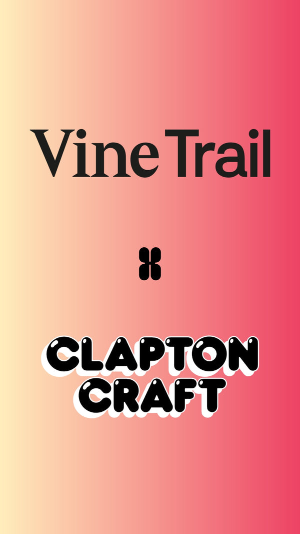 Clapton Craft NW5 x Vine Trail | Fine Wine Tasting Tuesday 9th December