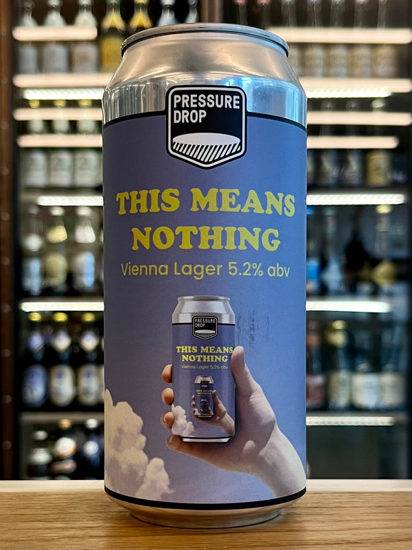 Pressure Drop | This Means Nothing | Vienna Lager